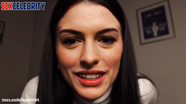 Her lips was rubbed with a dick, Anne Hathaway artificial intelligence